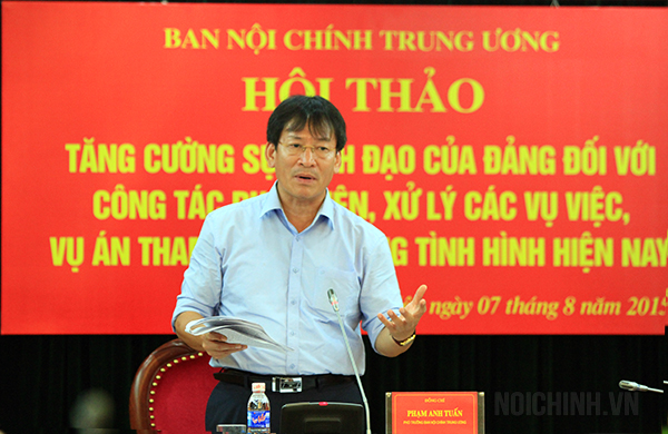 Đồng chí Phạm Anh Tuấn, Phó trưởng Ban Nội chính Trung ương phát biểu tại Hội thảo