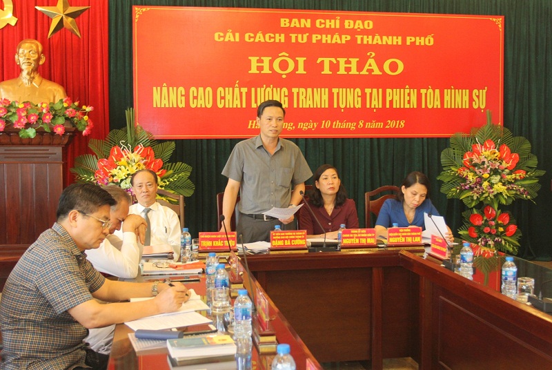 Đặng Bá Cường, Ủy viên Ban Thường vụ, Trưởng Ban Nội chính Thành ủy, Phó trưởng Ban Chỉ đạo cải cách tư pháp TP. Hải Phòng phát biểu tại Hội thảo