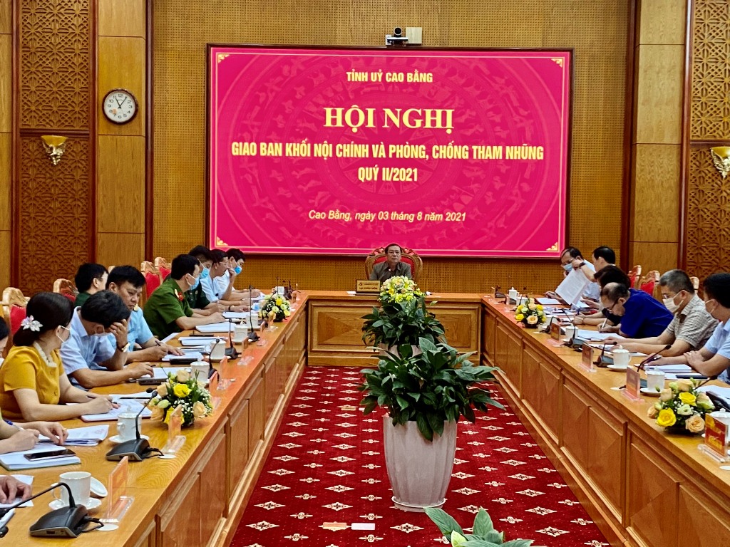 Quang cảnh Hội nghị giao ban khối nội chính và phòng, chống tham nhũng quý II/2021 do Tỉnh ủy Cao Bằng tổ chức