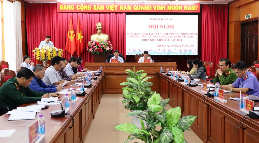 Hội nghị tổng kết công tác nội chính, PCTNTC và cải cách tư pháp năm 2023, triển khai nhiệm vụ năm 2024 của tỉnh Đắk Lắk