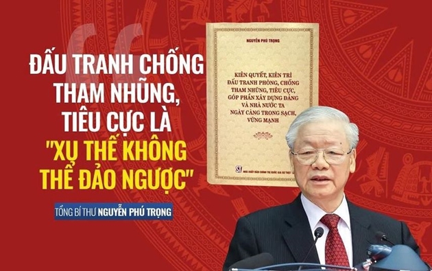 Đấu tranh phòng, chống tham nhũng, tiêu cực: Xu thế không thể đảo ngược