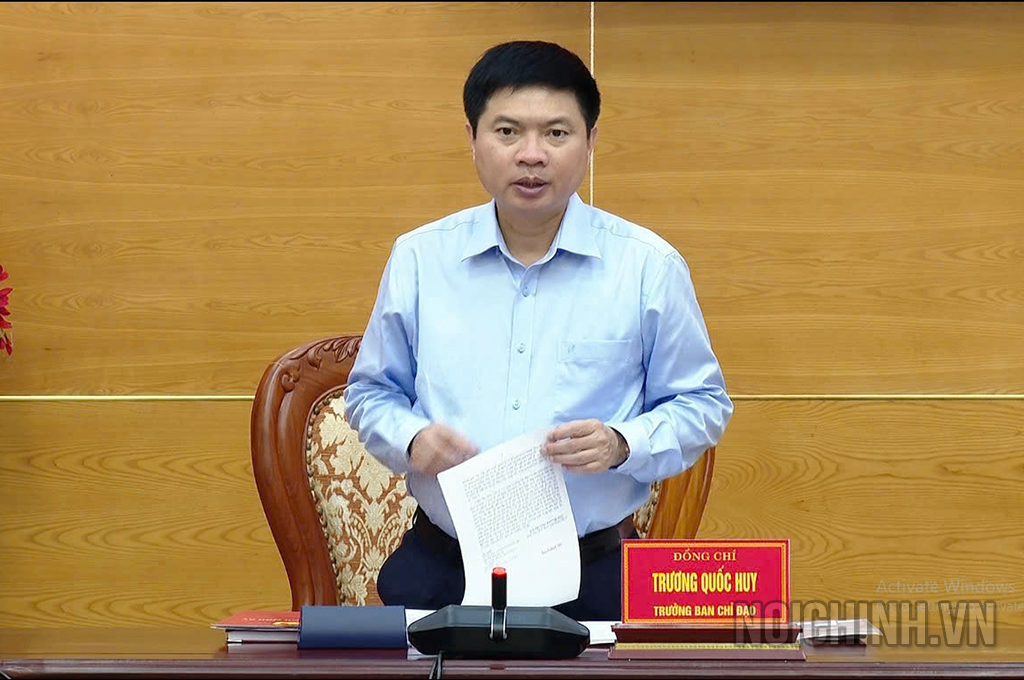 Đồng chíTrương Quốc Huy, Bí thư Tỉnh ủy, Trưởng Ban Chỉ đạo Trưởng Ban Chỉ đạo phát biểu kết luận Phiên họp